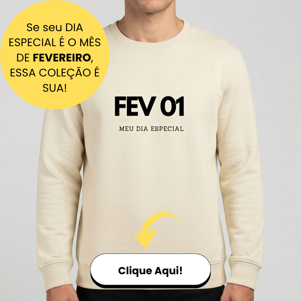Blusa de Moletom Suéter Fevereiro