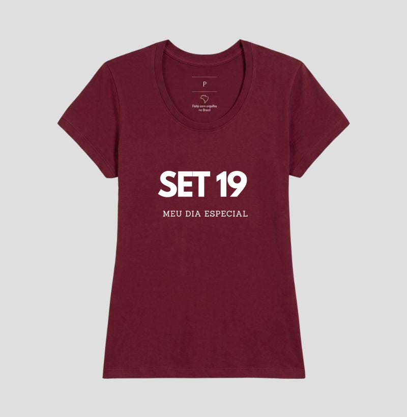 Camiseta 19 de Setembro Meu Dia Especial