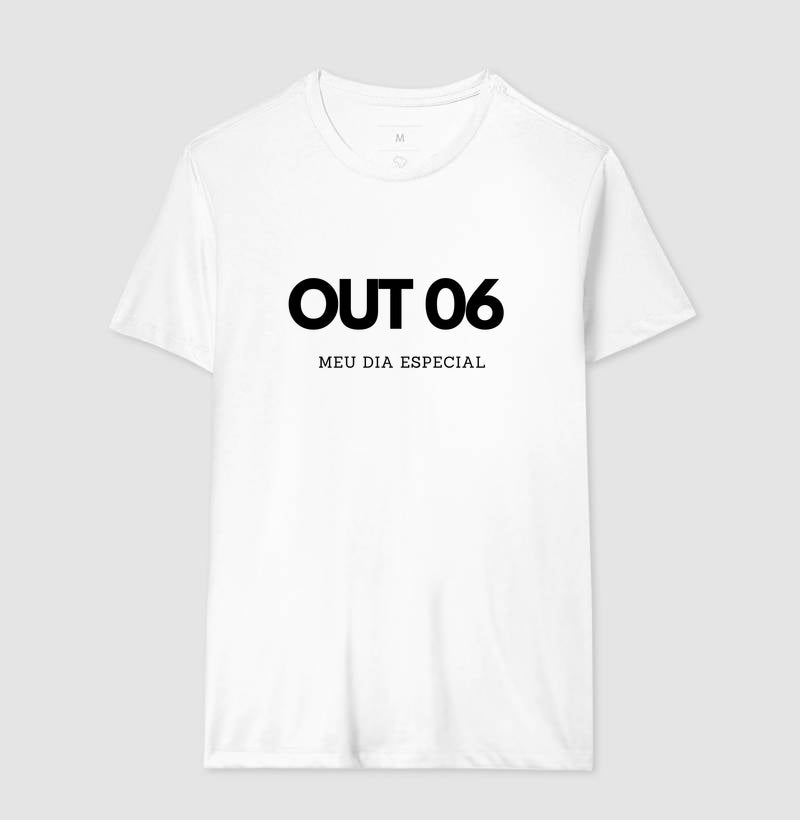 Camiseta 06 de Outubro Meu Dia Especial