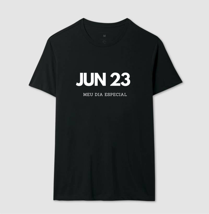 Camiseta 23 de Junho Meu Dia Especial