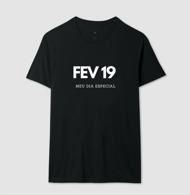 Camiseta 19 de Fevereiro Meu Dia Especial