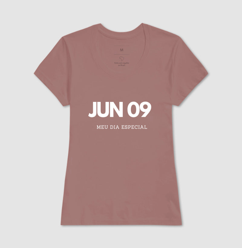 Camiseta 9 de Junho Meu Dia Especial