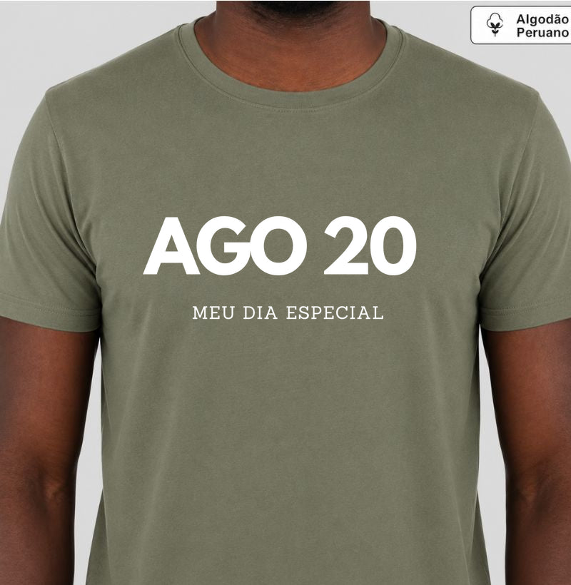 Camiseta Algodão Peruano 20 de Agosto Meu Dia Especial