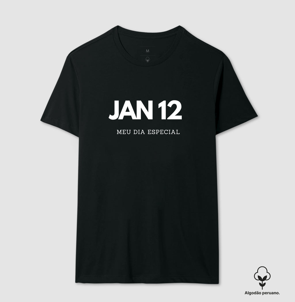 Camiseta Algodão Peruano 12 de Janeiro Meu Dia Especial