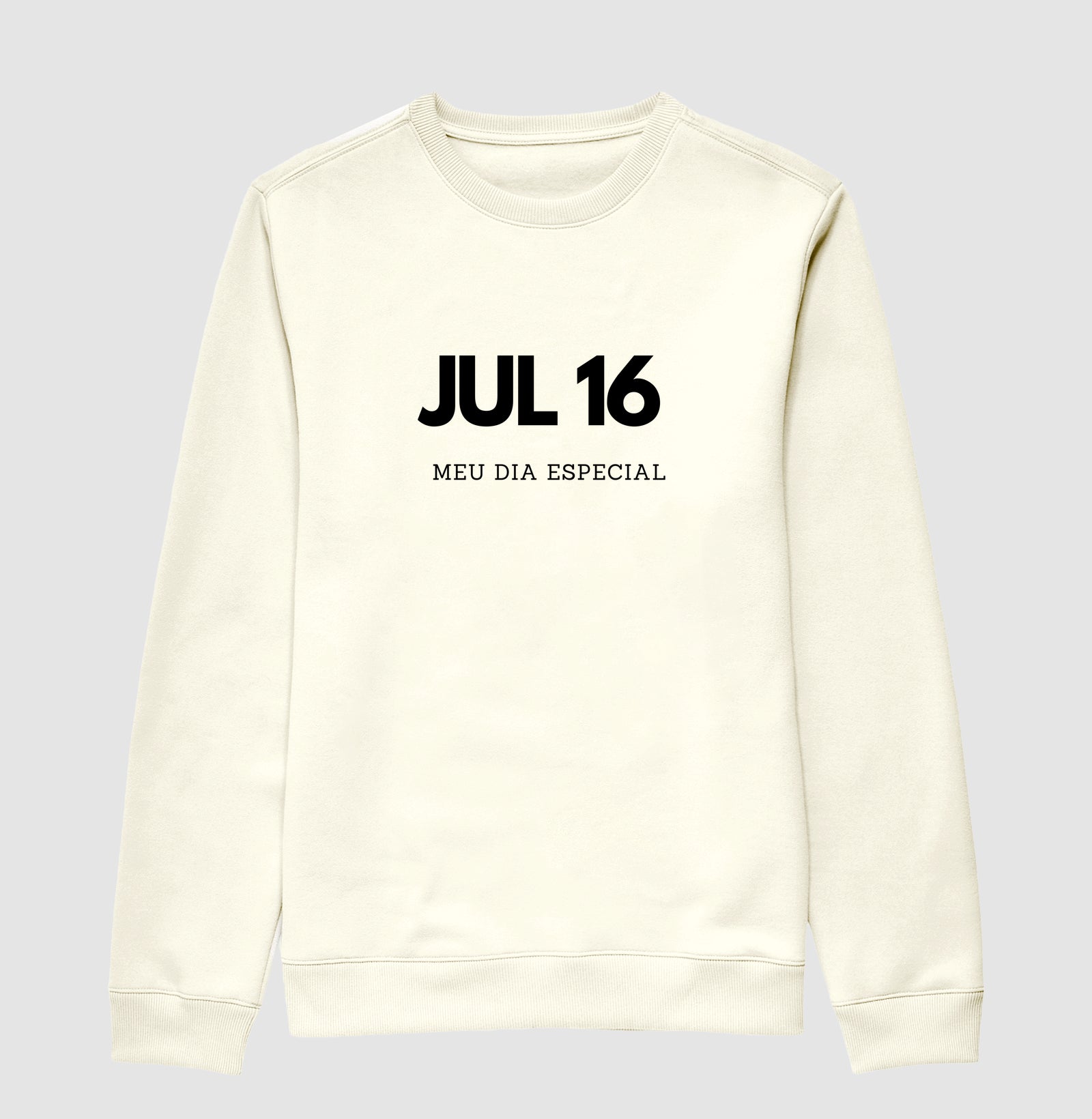 Blusa de Moletom Suéter 16 de Julho Meu Dia Especial