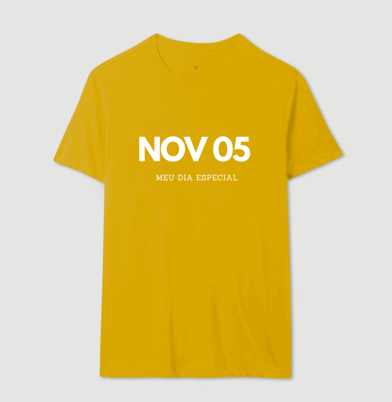 Camiseta 05 de Novembro Meu Dia Especial