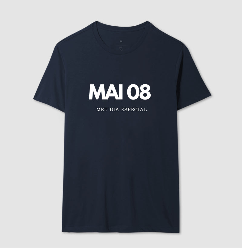 Camiseta 08 de Maio Meu Dia Especial