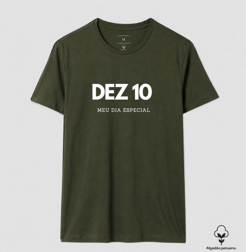 Camiseta Algodão Peruano 10 de Dezembro Meu Dia Especial