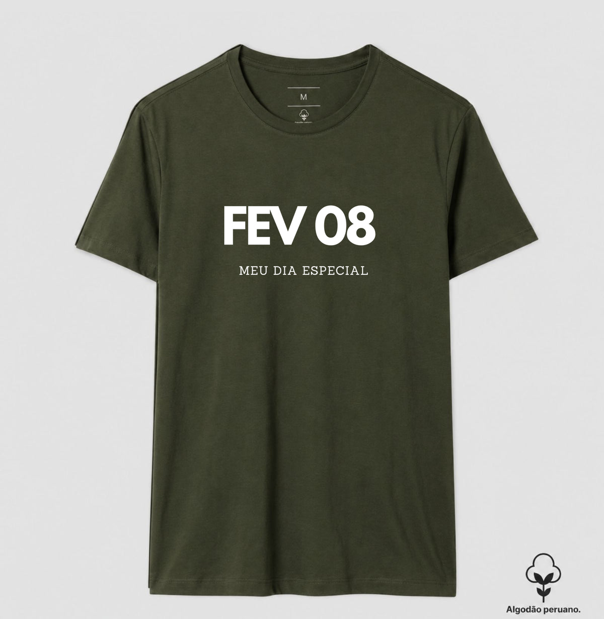 Camiseta Algodão Peruano 08 de Fevereiro Meu Dia Especial