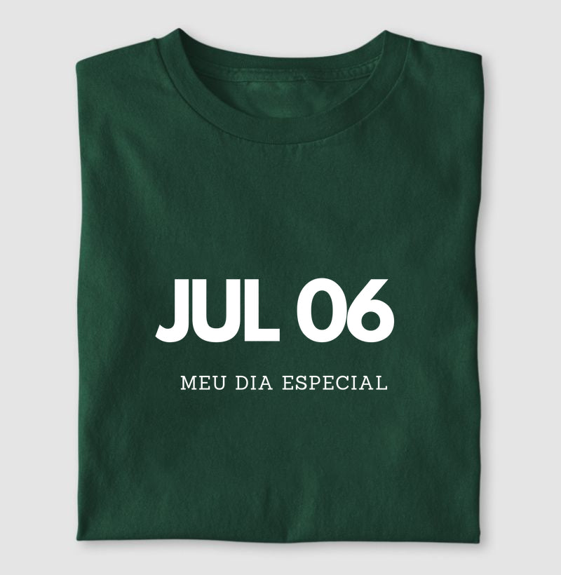 Camiseta 06 de Julho Meu Dia Especial