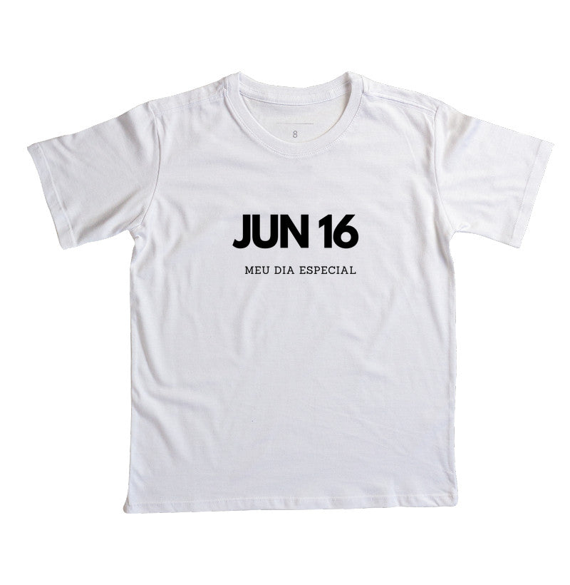 Camiseta Infantil 16 de Junho Meu Dia Especial