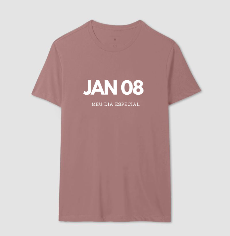 Camiseta 08 de Janeiro Meu Dia Especial