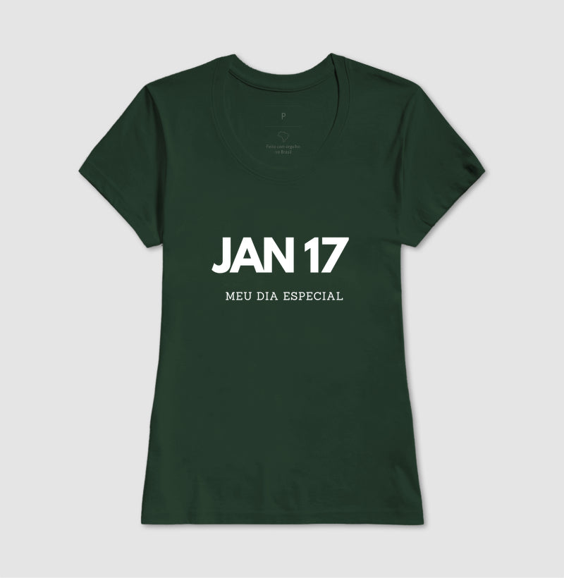 Camiseta 17 de Janeiro Meu Dia Especial