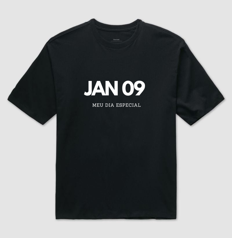 Camiseta Oversized 09 de Janeiro Meu Dia Especial