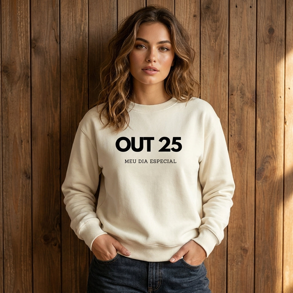 Blusa de Moletom Suéter 25 de Outubro Meu Dia Especial