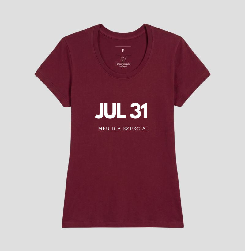 Camiseta 31 de Julho Meu Dia Especial