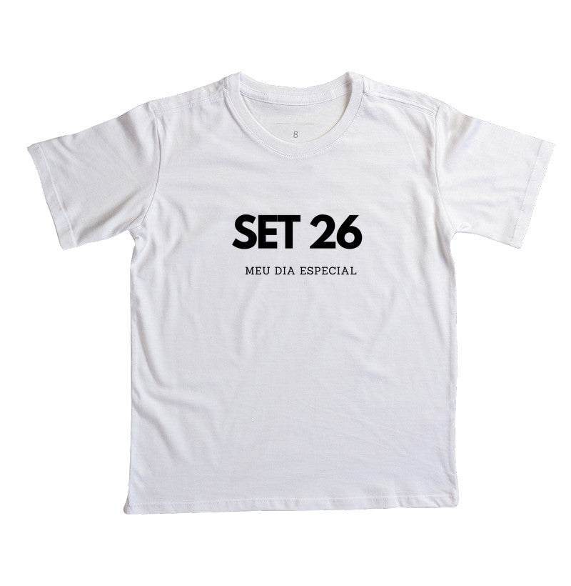 Camiseta Infantil 26 de Setembro Meu Dia Especial
