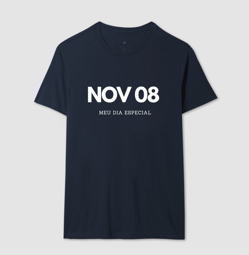 Camiseta 08 de Novembro Meu Dia Especial