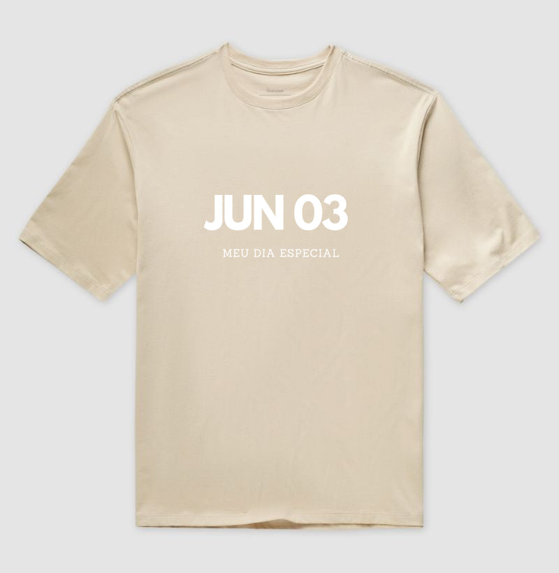 Camiseta Oversized 03 de Junho Meu Dia Especial