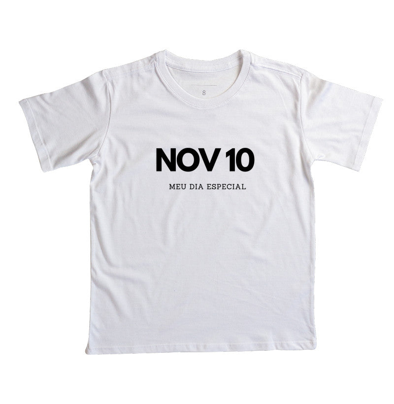 Camiseta Infantil 10 de Novembro Meu Dia Especial