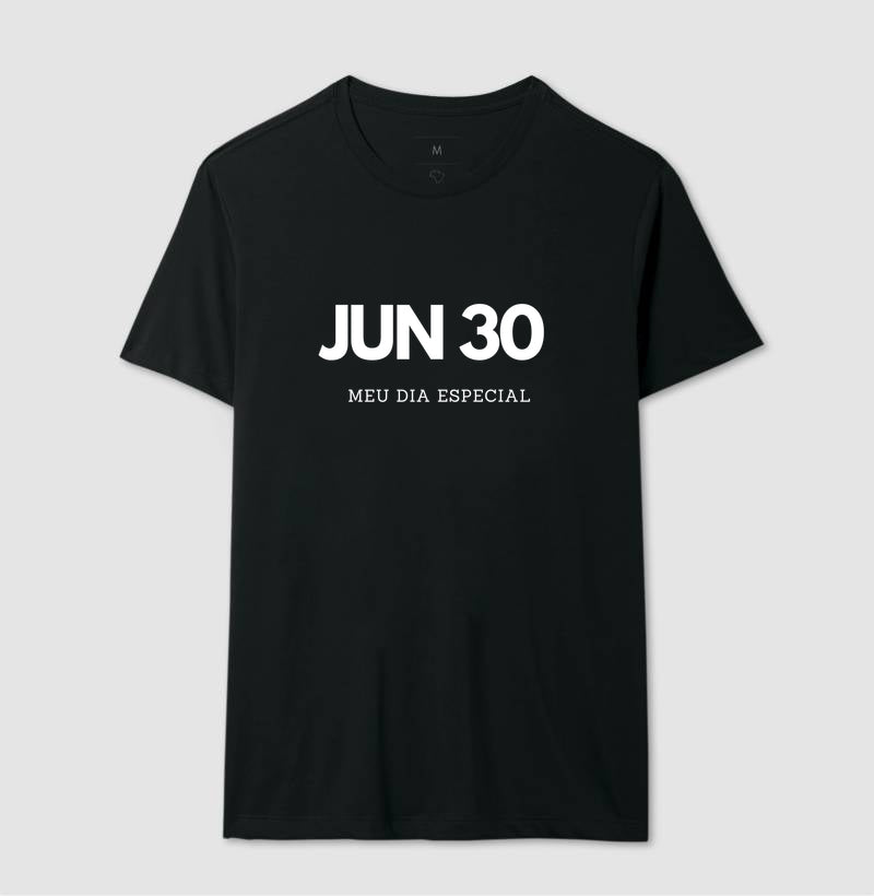 Camiseta 30 de Junho Meu Dia Especial