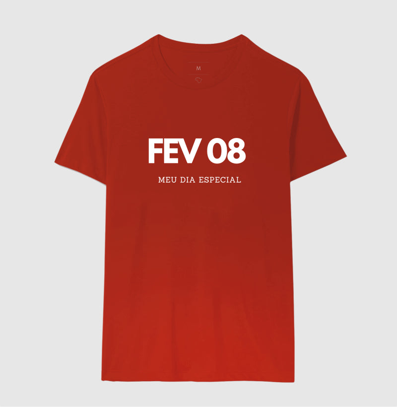 Camiseta 08 de Fevereiro Meu Dia Especial