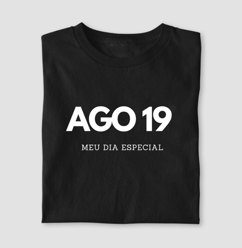 Camiseta 19 de Agosto Meu Dia Especial