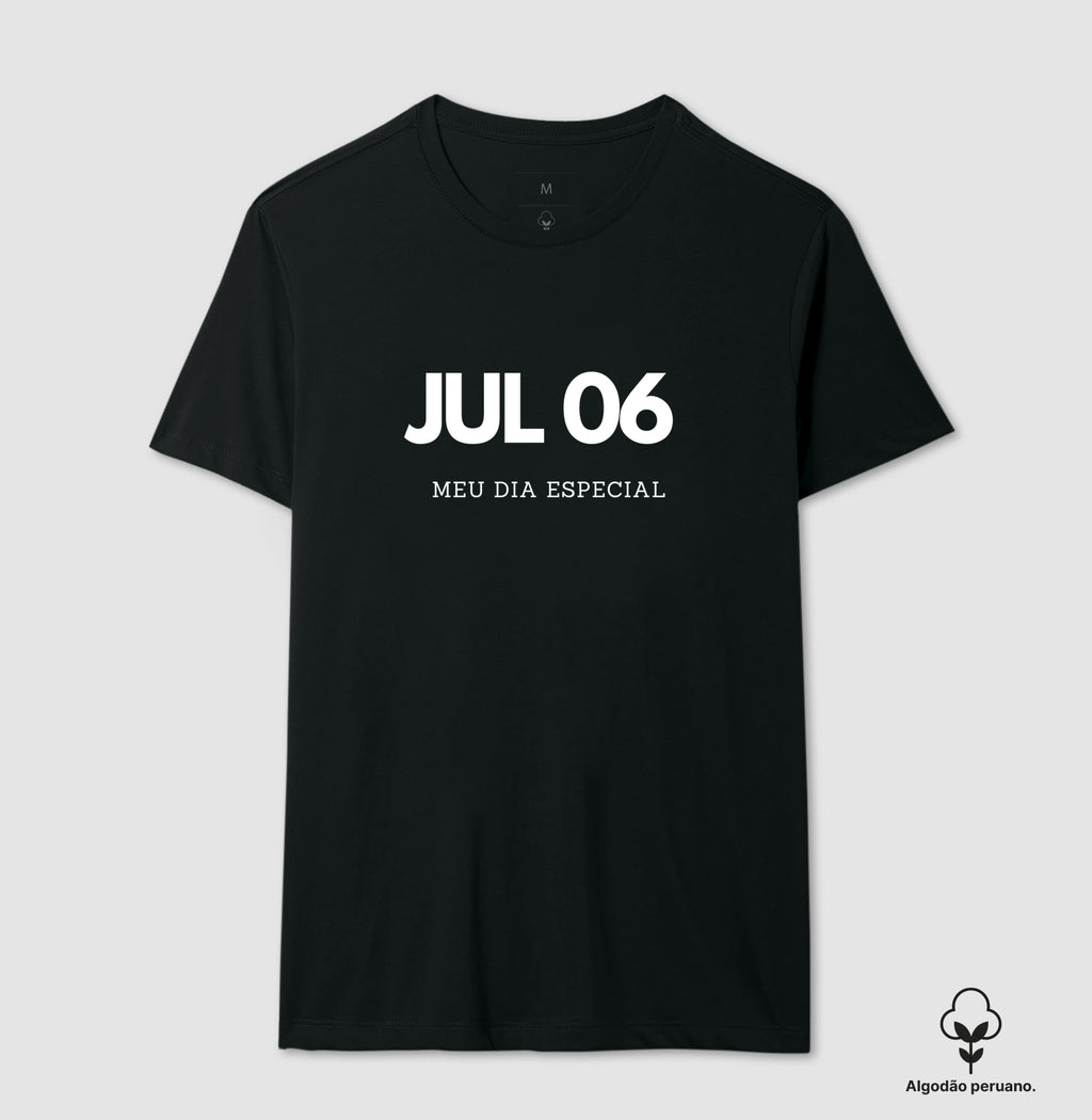 Camiseta Algodão Peruano 06 de Julho Meu Dia Especial