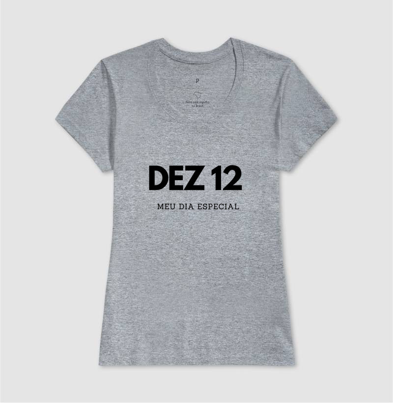 Camiseta 12 de Dezembro Meu Dia Especial
