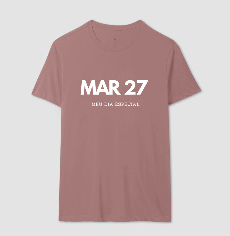 Camiseta 27 de Março Meu Dia Especial