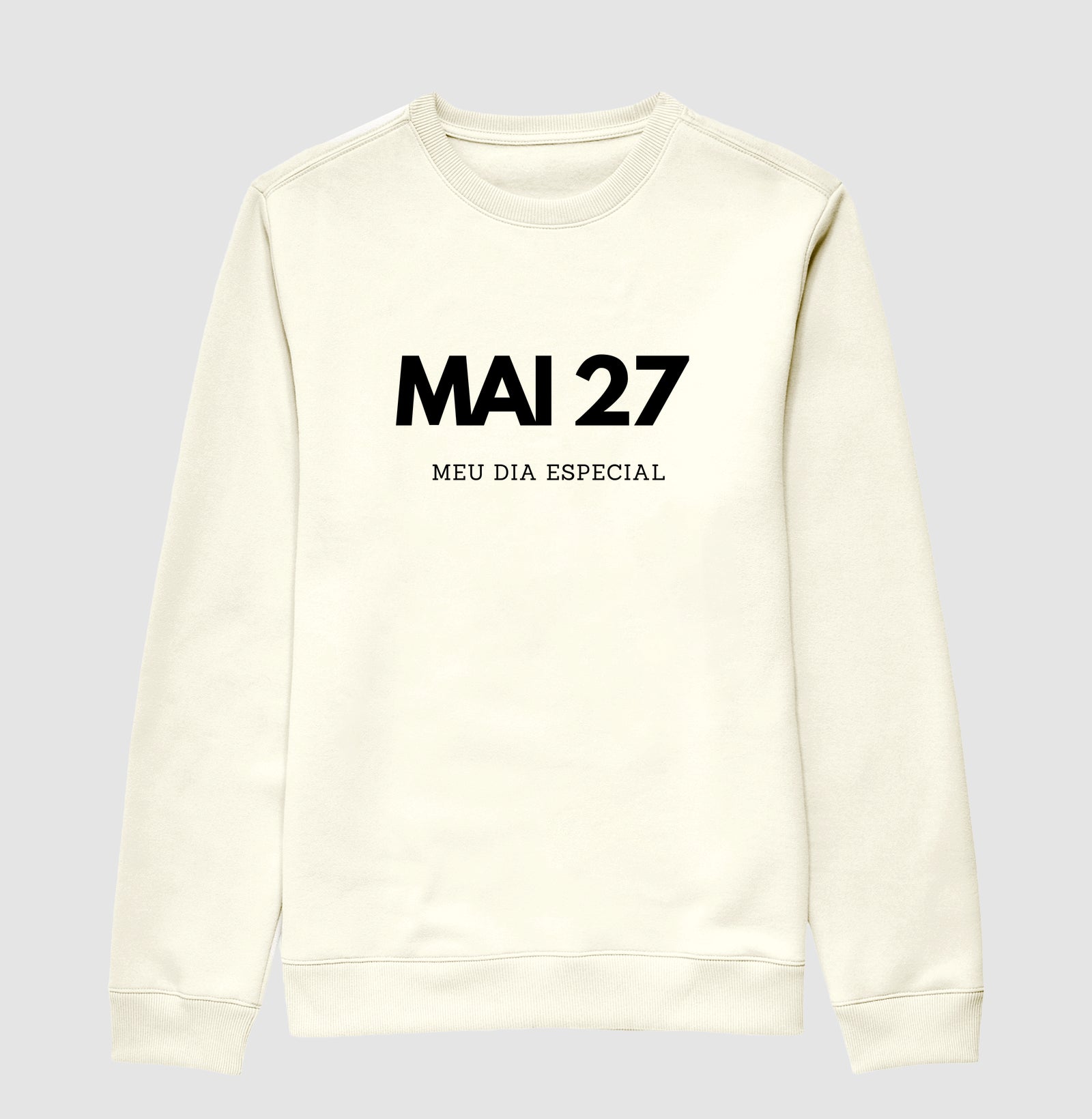 Blusa de Moletom Suéter 27 de Maio Meu Dia Especial