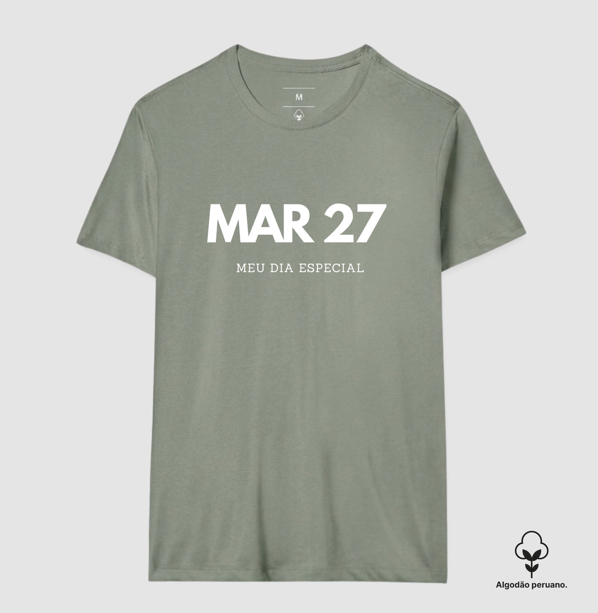 Camiseta Algodão Peruano 27 de Março Meu Dia Especial