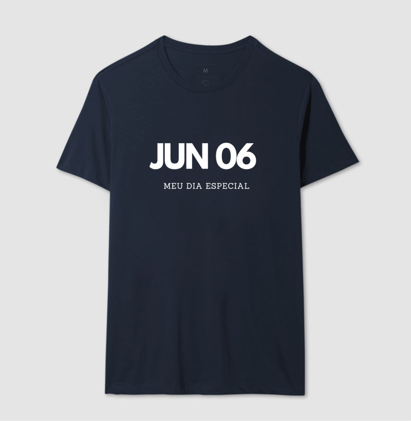 Camiseta 6 de Junho Meu Dia Especial