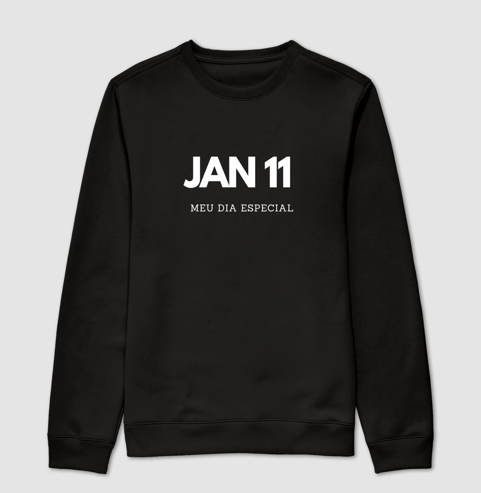 Blusa de Moletom Suéter 11 de Janeiro Meu Dia Especial