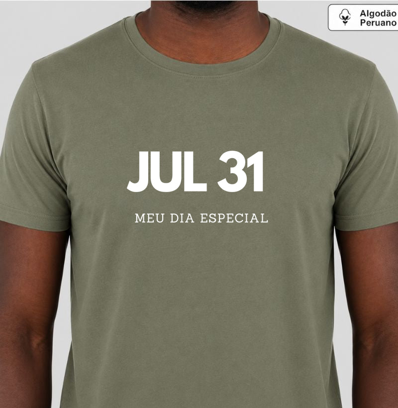 Camiseta Algodão Peruano 31 de Julho Meu Dia Especial