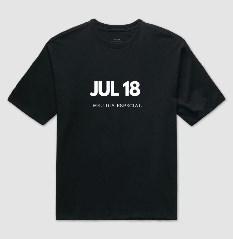Camiseta Oversized 18 de Julho Meu Dia Especial