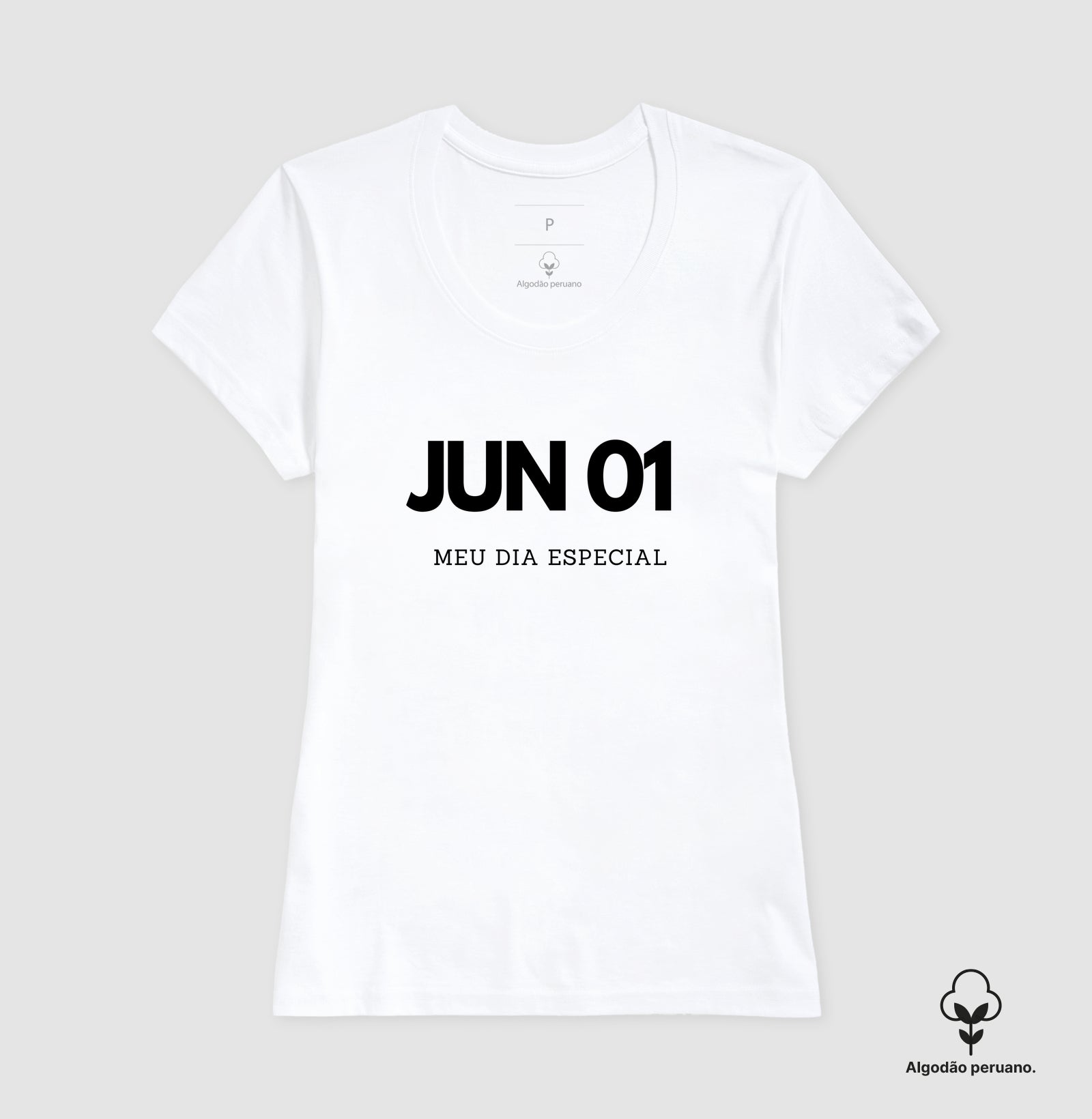 Camiseta 1 de Junho Meu Dia Especial
