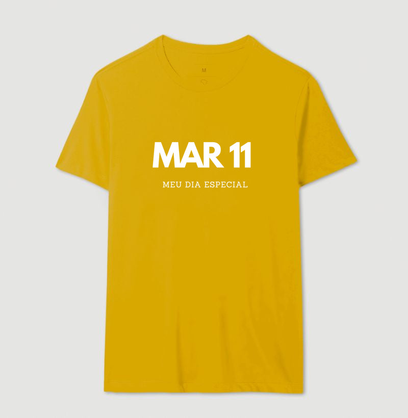 Camiseta 11 de Março Meu Dia Especial