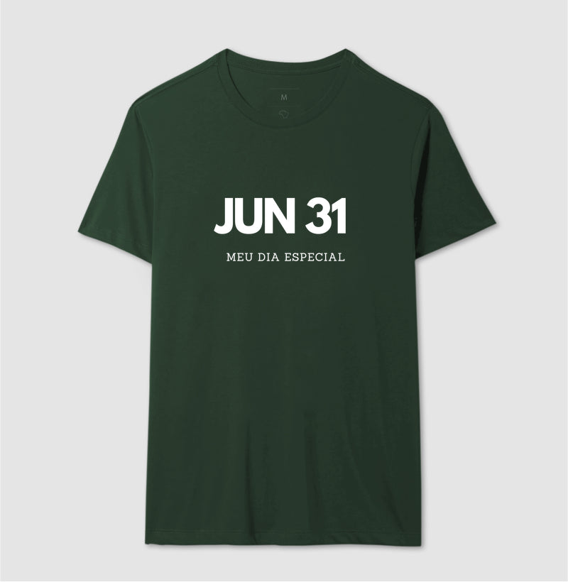 Camiseta 31 de Junho Meu Dia Especial