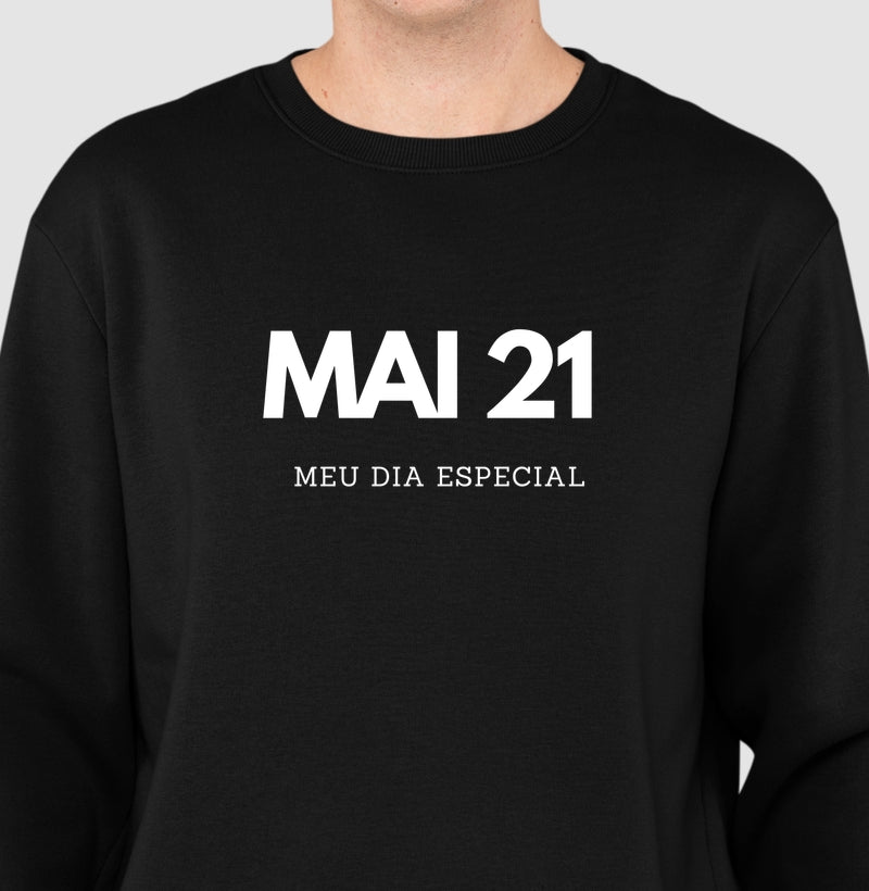Blusa de Moletom Suéter 21 de Maio Meu Dia Especial