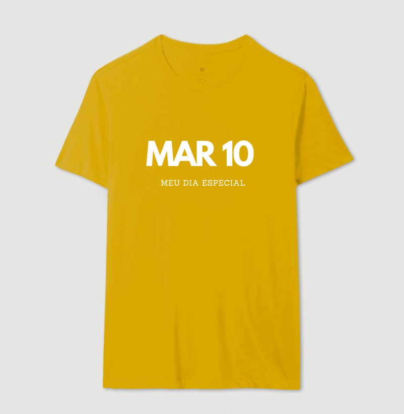 Camiseta 10 de Março Meu Dia Especial