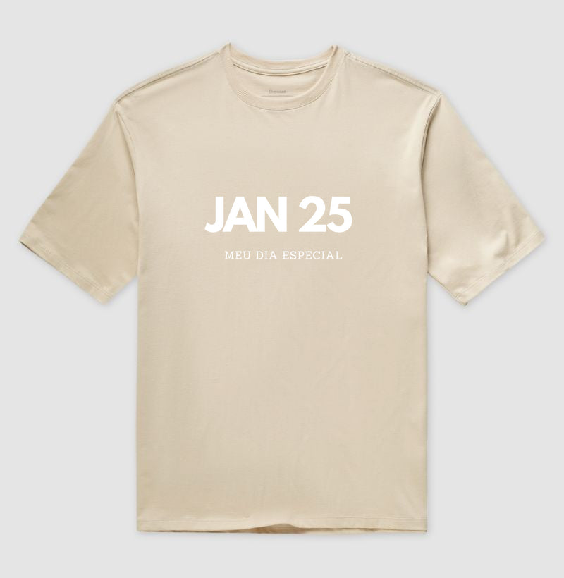 Camiseta Oversized 25 de Janeiro Meu Dia Especial