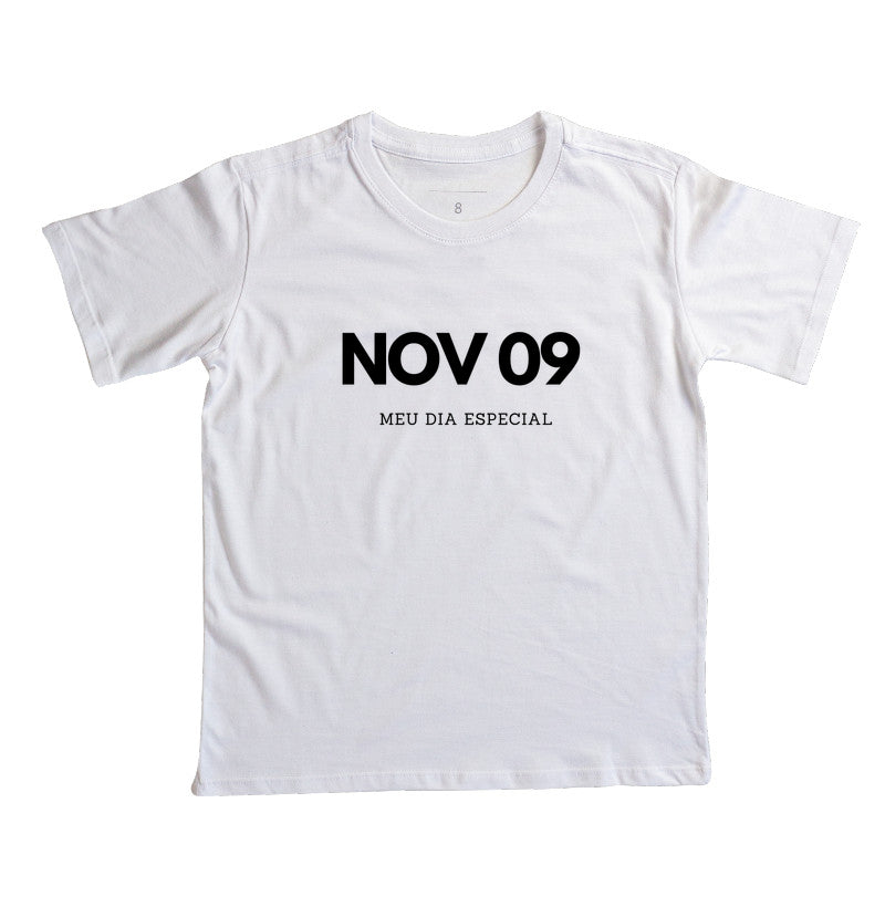 Camiseta Infantil 09 de Novembro Meu Dia Especial