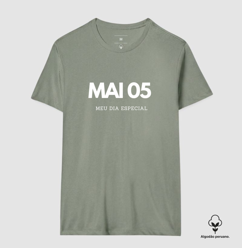 Camiseta Algodão Peruano 05 de Maio Meu Dia Especial