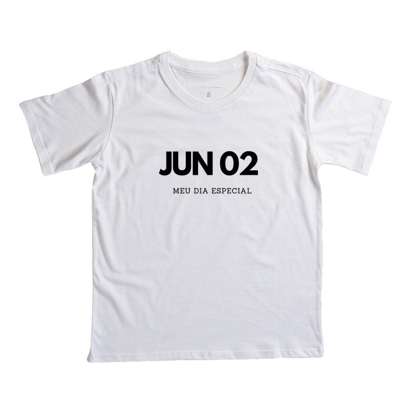 Camiseta Infantil 02 de Junho Meu Dia Especial