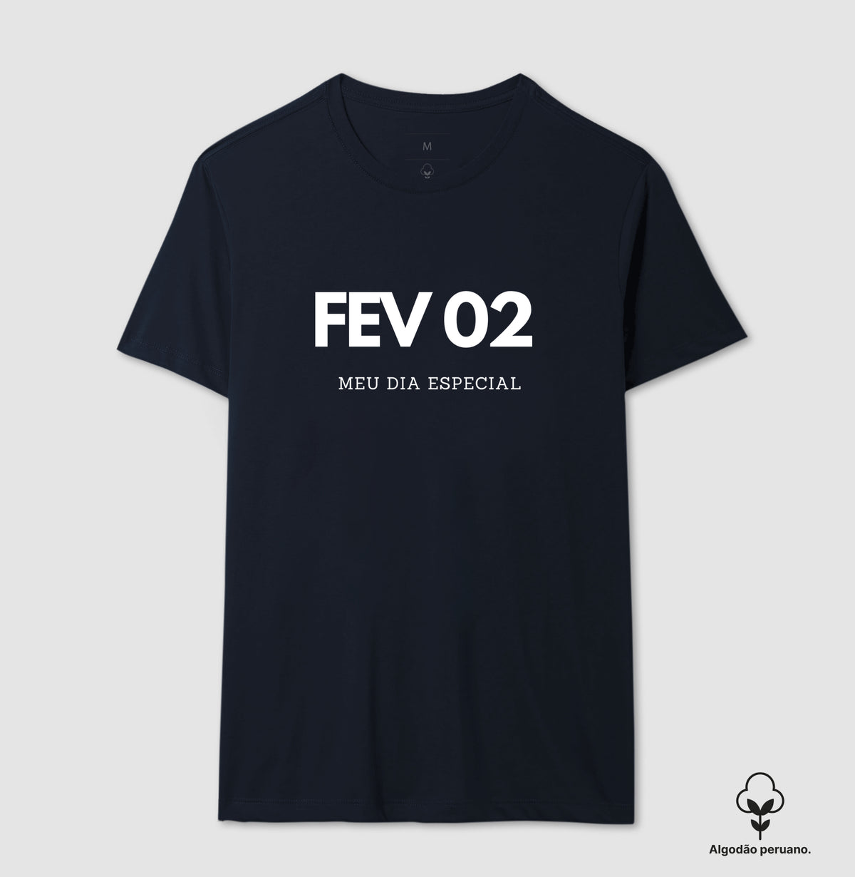 Camiseta Algodão Peruano 02 de Fevereiro Meu Dia Especial
