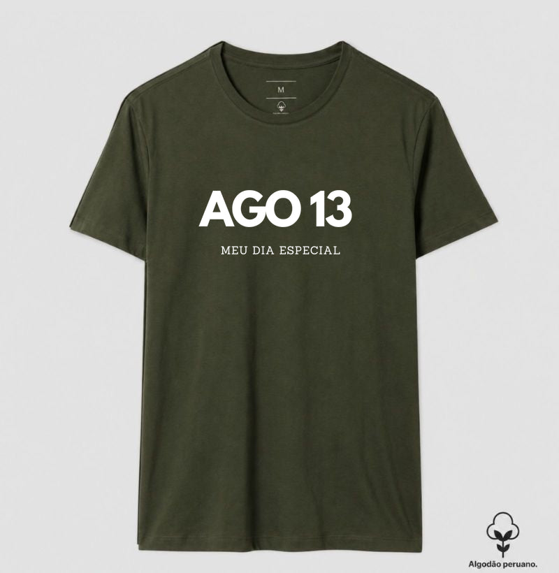 Camiseta Algodão Peruano 13 de Agosto Meu Dia Especial