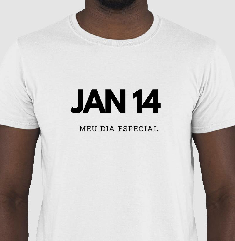 Camiseta 14 de Janeiro Meu Dia Especial