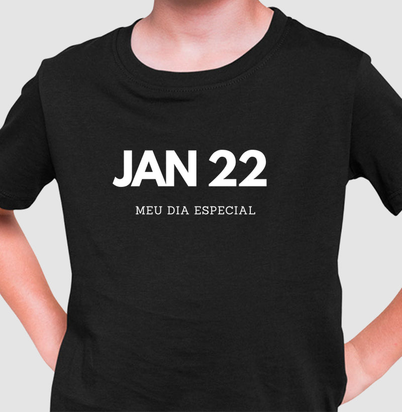 Camiseta Infantil 22 de Janeiro Meu Dia Especial