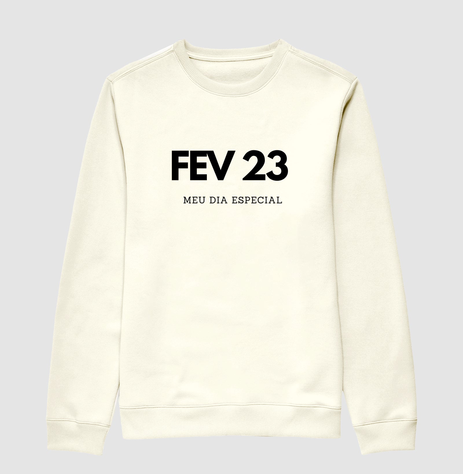 Blusa de Moletom Suéter 23 de Fevereiro Meu Dia Especial